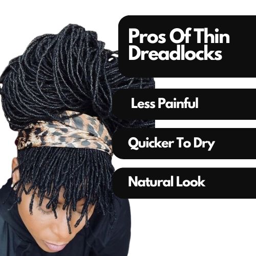 Pros Of Thin Dreadlocks