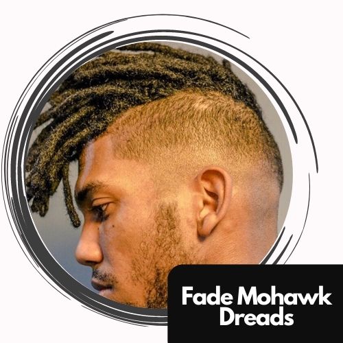 Fade Mohawk Dreads