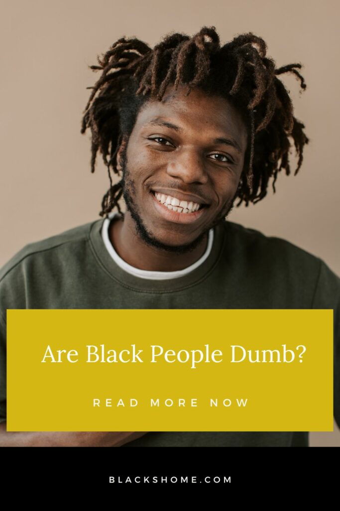 Black People Dumb