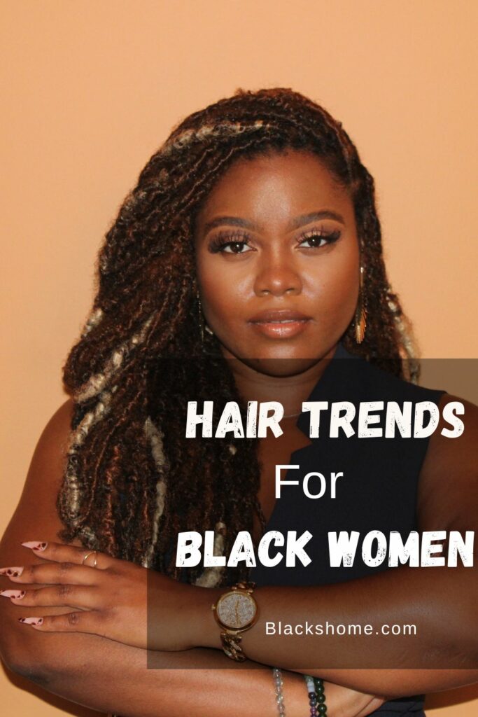 21 MustKnow Hair Trends For Black Women [2024]