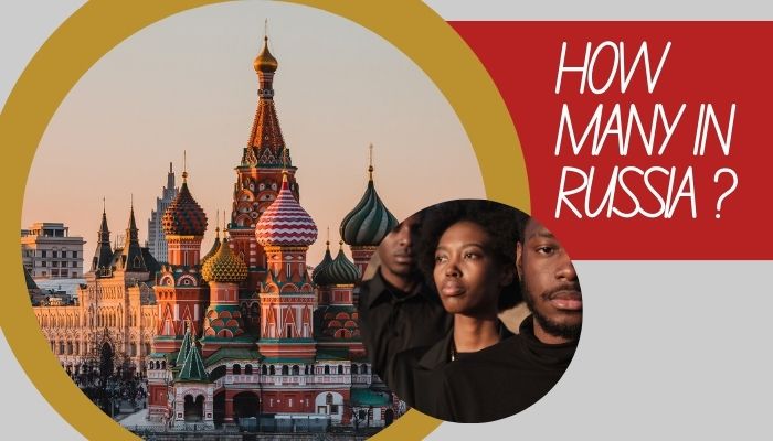 How Many Black People are in Russia