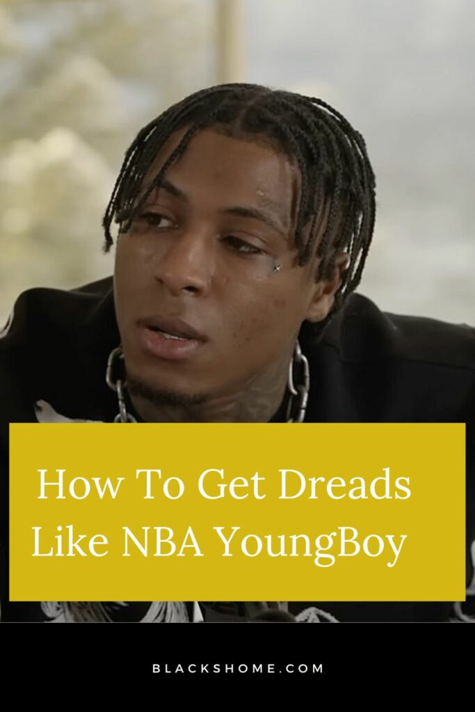 How To Get Dreads Like NBA YoungBoy 2