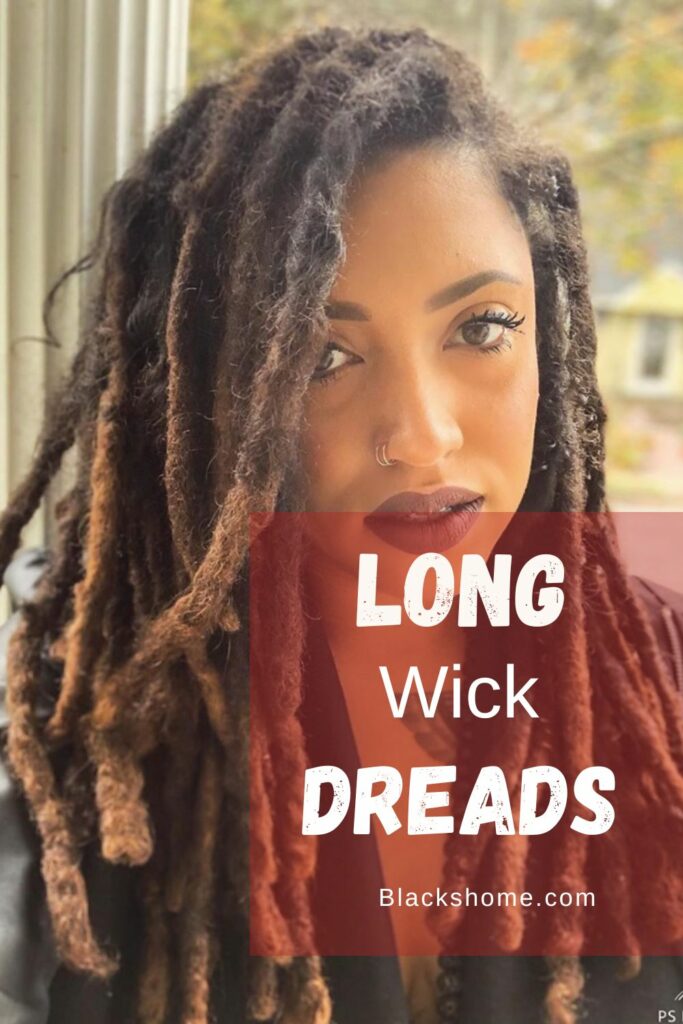 Long Wick Dreads 3