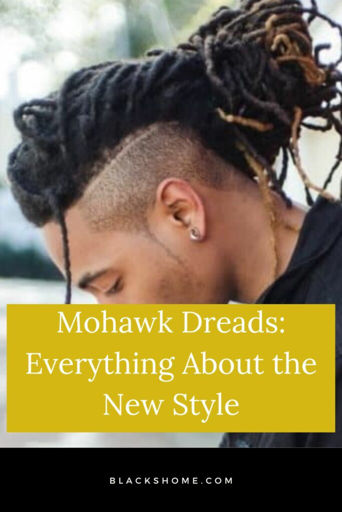 Mohawk Dreads Everything About the New Style 2