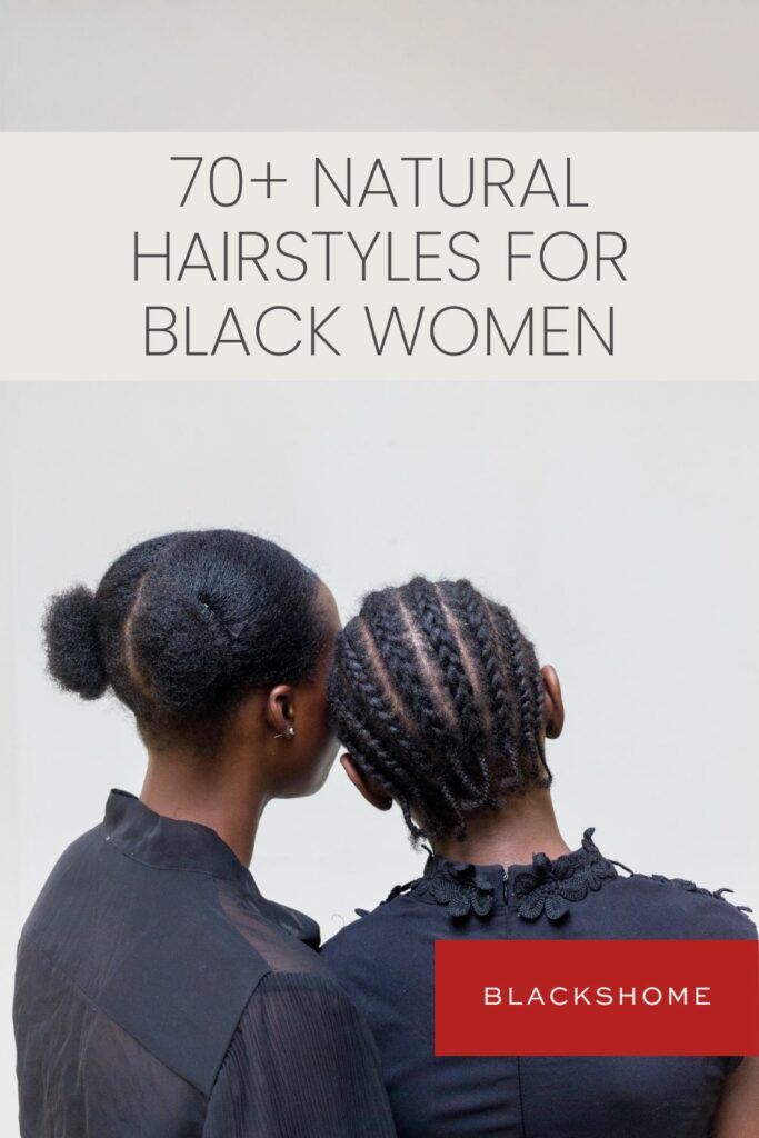 Natural Hairstyles for Black Women