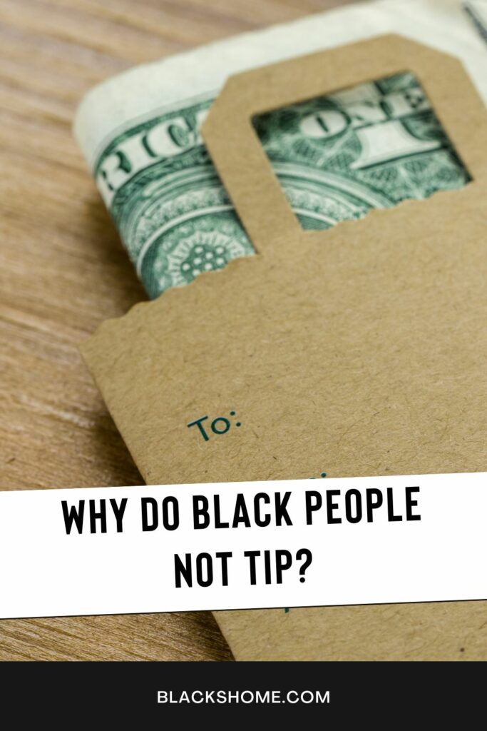 Why Do Black People Not Tip 5