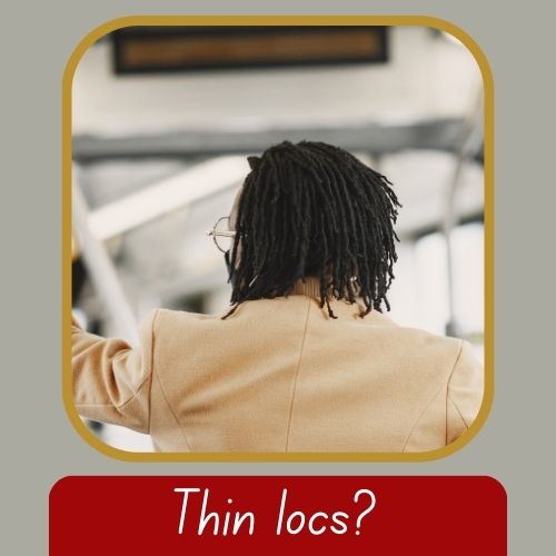 thin locs