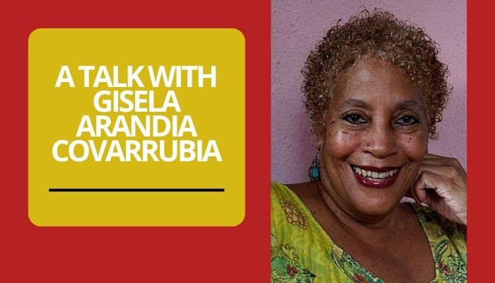 A Talk with Gisela Arandia Covarrubia