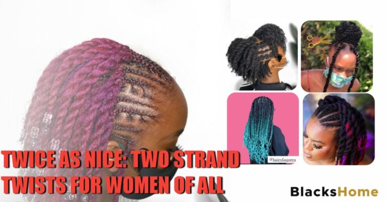 Twice as nice two strand twist for women of all ages